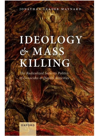 Buy Ideology and Mass Killing: The Radicalized Security Politics of Genocides and in UAE