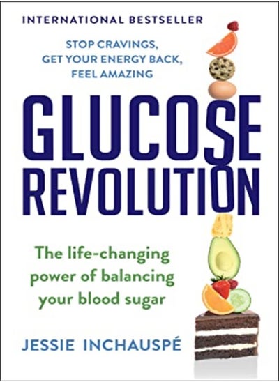 اشتري Glucose Revolution: The Life-Changing Power of Balancing Your Blood Sugar في الامارات