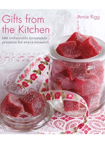 اشتري Gifts from the Kitchen: 100 irresistible homemade presents for every occasion في السعودية