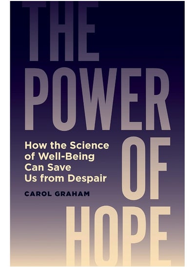 اشتري The Power of Hope: How the Science of Well-Being Can Save Us from Despair في الامارات