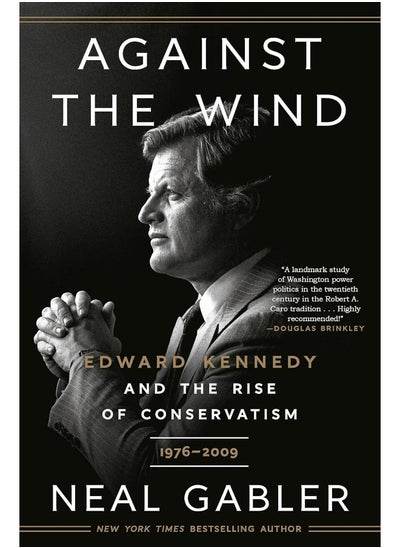 Buy Against the Wind: Edward Kennedy and the Rise of Conservatism, 1976- in UAE