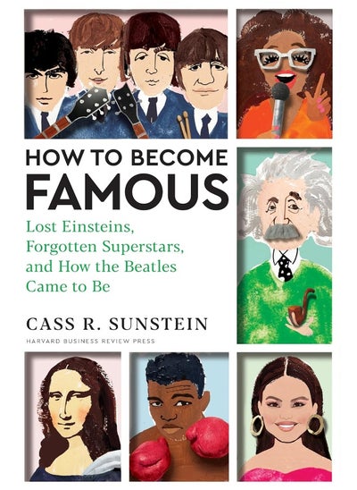 اشتري How to Become Famous: Lost Einsteins, Forgotten Superstars, and How the في الامارات