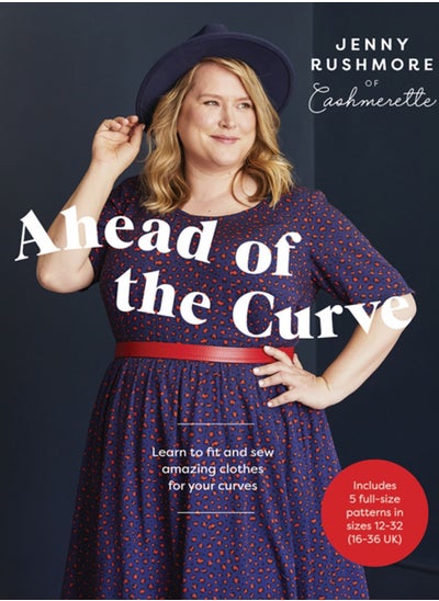 اشتري Ahead of the Curve : Learn to Fit and Sew Amazing Clothes for Your Curves في الامارات