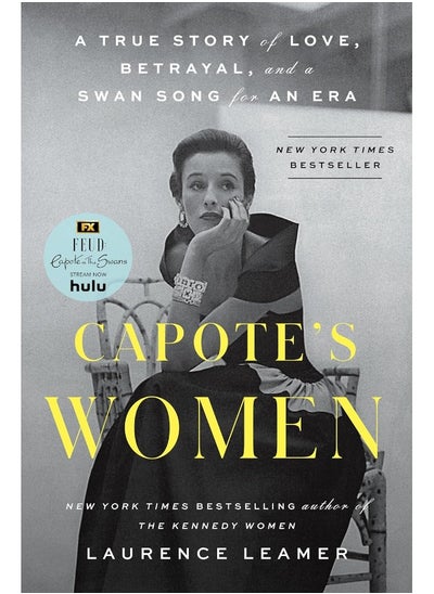 Buy Capote's Women: A True Story of Love, Betrayal, and a Swan Song for an Era in UAE