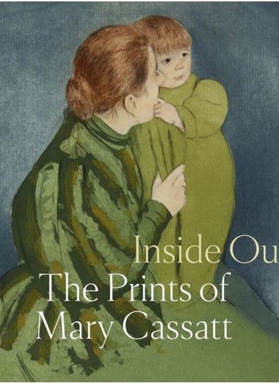 Buy Inside Out: The Prints of Mary Cassatt in Saudi Arabia