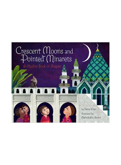 Buy Crescent Moons and Pointed Minarets: A Muslim Book of Shapes in UAE