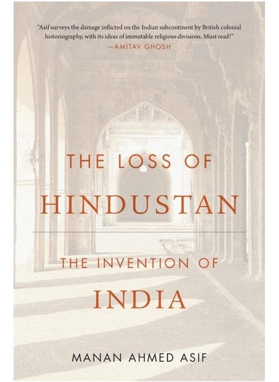 اشتري The Loss of Hindustan: The Invention of India في الامارات