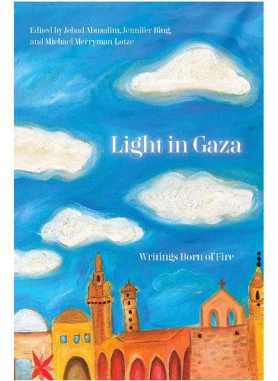 اشتري Light in Gaza: Essays for the Future في الامارات