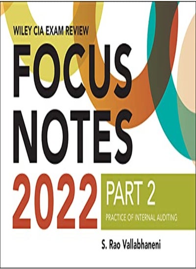 Buy Wiley Cia 2022 Part 2 Focus Notes Practice Of Internal Auditing by Wiley Paperback in UAE