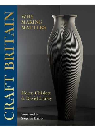 Buy Craft Britain : Why Making Matters in UAE