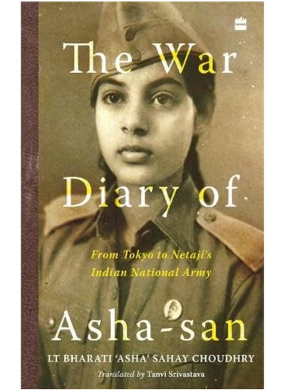 اشتري The War Diary of Asha-san: From Tokyo to Netaji's Indian National Army في الامارات