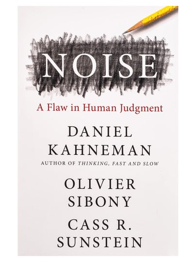 اشتري Noise: A Flaw in Human Judgment في الامارات