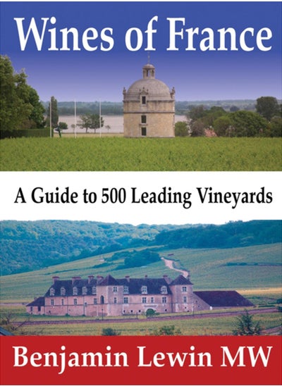 اشتري Wines of France : A Guide to 500 Leading Vineyards في الامارات