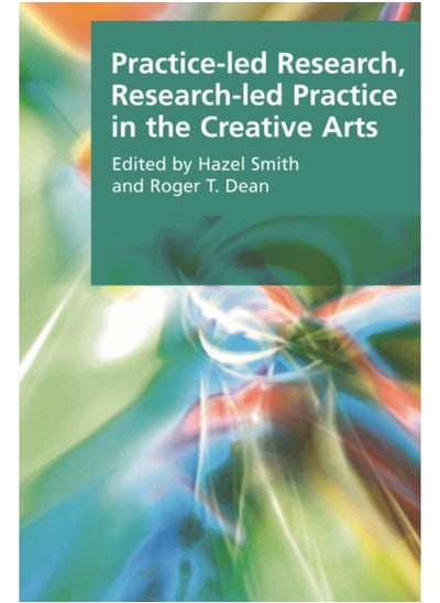 Buy Practice-led Research, Research-led Practice in the Creative Arts in Saudi Arabia