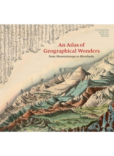 Buy An Atlas of Geographical Wonders : From Mountaintops to Riverbeds in UAE