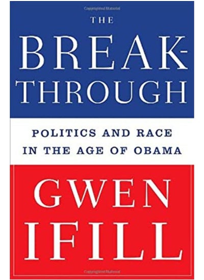 Buy The Breakthrough: Politics and Race in the Age of Obama in UAE