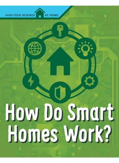 اشتري How Do Smart Homes Work? في الامارات