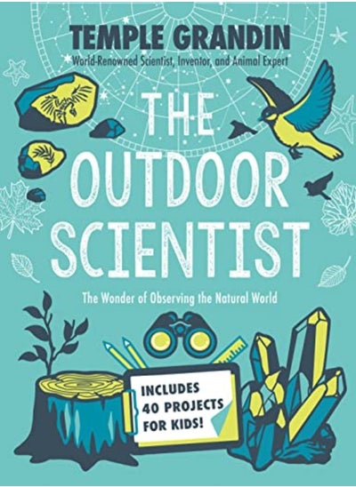 اشتري The Outdoor Scientist: The Wonder of Observing the Natural World في الامارات