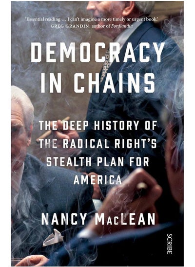 Buy Democracy in Chains: the deep history of the radical right's stealth plan for America in UAE