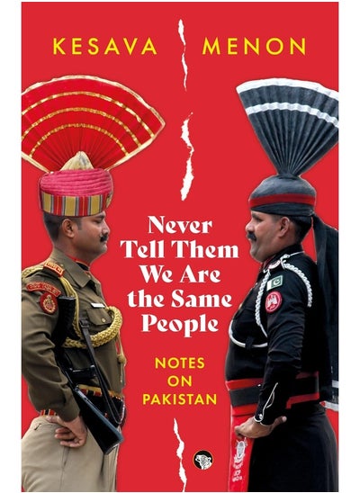 Buy Never Tell Them we are the Same people: Notes on Pakistan in UAE