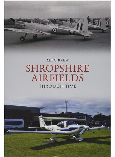 Buy Shropshire Airfields Through Time in UAE