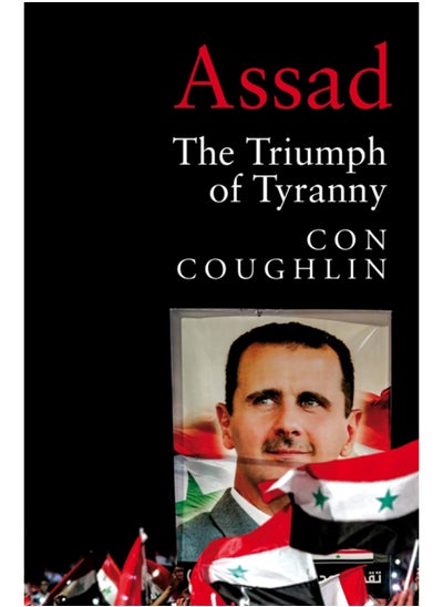 Buy Assad : The Triumph of Tyranny in Saudi Arabia