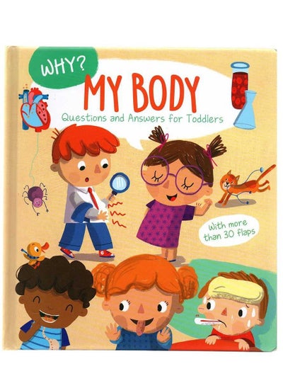 Buy Why? My body- Questions And Answers For Toddlers by YoYo Books -2020 in Saudi Arabia