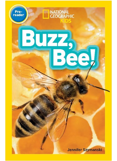 اشتري Buzz, Bee! (National Geographic Kids Readers, Pre-Reader) في الامارات