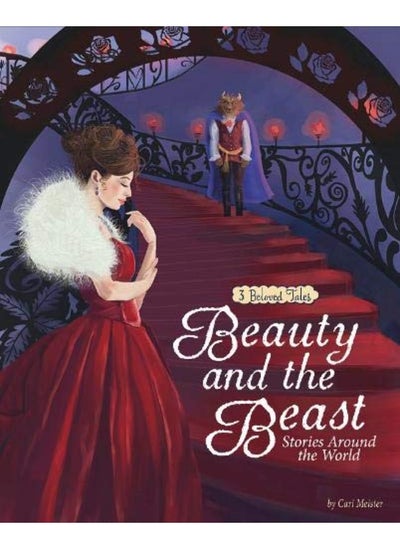 اشتري Beauty and the Beast Stories Around the World: 3 Beloved Tales (Nonfiction Picture Books: Multicultu في الامارات