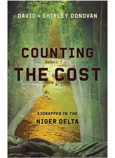 اشتري Counting the Cost: Kidnapped in the Niger Delta في الامارات