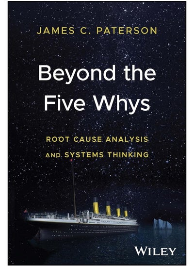 Buy Beyond the Five Whys: Root Cause Analysis and Systems Thinking in UAE