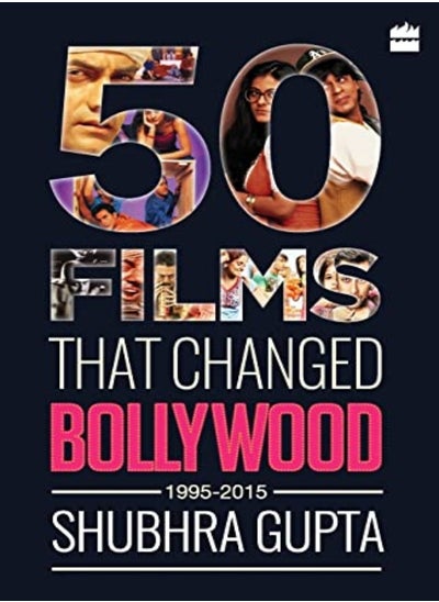 اشتري 50 Films That Changed Bollywood 19952015 by Gupta, Shubhra Paperback في الامارات