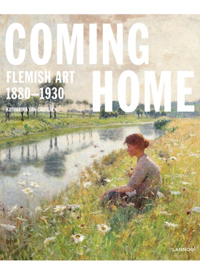 اشتري Coming Home : Flemish Art 1880-1930 في السعودية