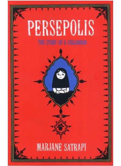 Buy Persepolis : The Story of an Iranian Childhood in UAE