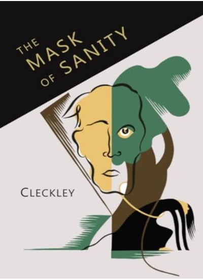 اشتري The Mask Of Sanity An Attempt To Clarify Some Issues About The Socalled Psychopathic Personality by Cleckley, Hervey Paperback في الامارات