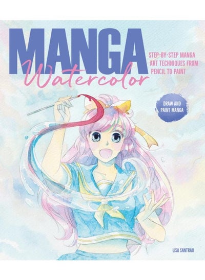 Buy Manga Watercolor : Step-By-Step Manga Art Techniques from Pencil to Paint in UAE