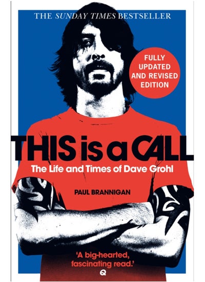 Buy This Is a Call : The Fully Updated and Revised Bestselling Biography of Dave Grohl in Saudi Arabia