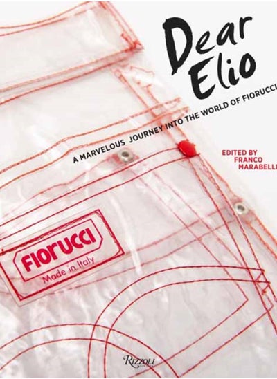 Buy Dear Elio : A Marvellous Journey into the World of Fiorucci in Saudi Arabia