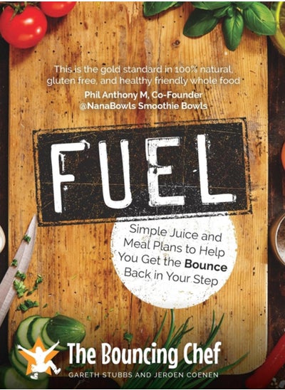 Buy Fuel : Simple Juice and Meal Plans to Help You Get the Bounce Back in Your Step in UAE