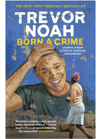 اشتري Born A Crime : Stories from a South African Childhood في السعودية