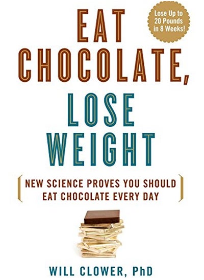 اشتري Eat Chocolate, Lose Weight في الامارات