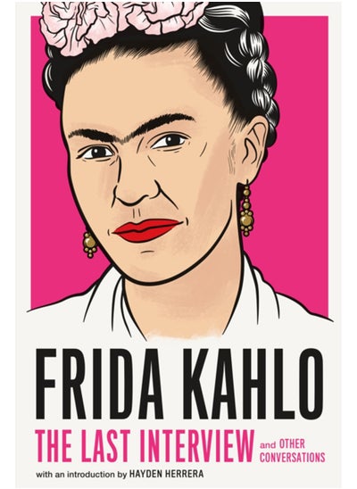 اشتري Frida Kahlo: The Last Interview في السعودية