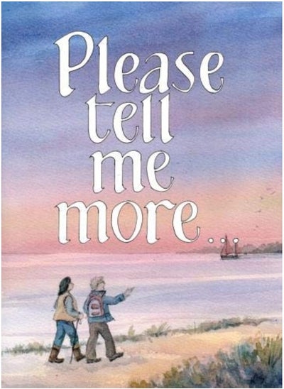 اشتري Please Tell Me More: a book to share في الامارات