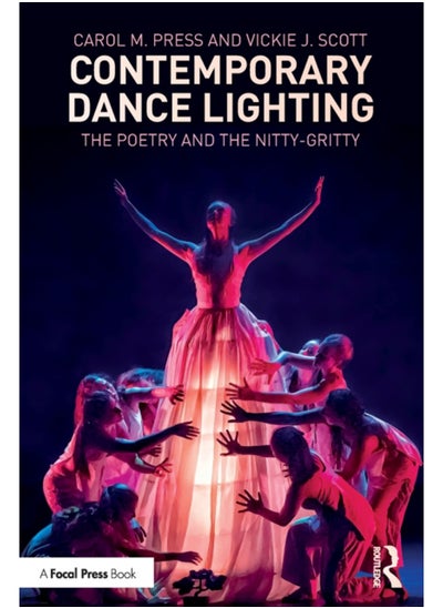 اشتري Contemporary Dance Lighting : The Poetry and the Nitty-Gritty في السعودية