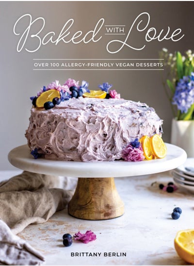 اشتري Baked With Love : Over 110 Allergen-Friendly Vegan Desserts في الامارات