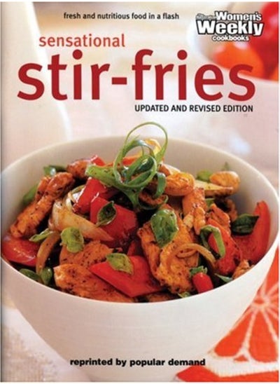 Buy Sensational Stir Fries: Fast, Fresh and Flavoursome ("Australian Women's Weekly" Home Library) in UAE