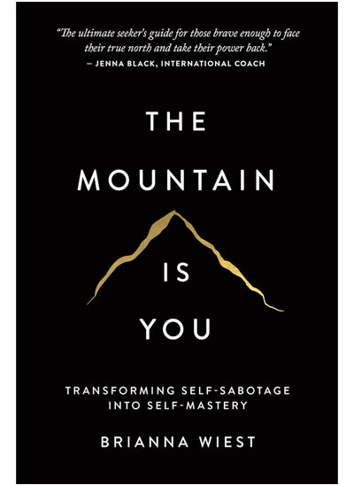 اشتري The Mountain Is You: Transforming Self-Sabotage Into Self-Mastery في السعودية