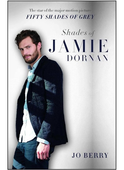 Buy Shades of Jamie Dornan: The Star of the Major Motion Picture Fifty Shades in UAE