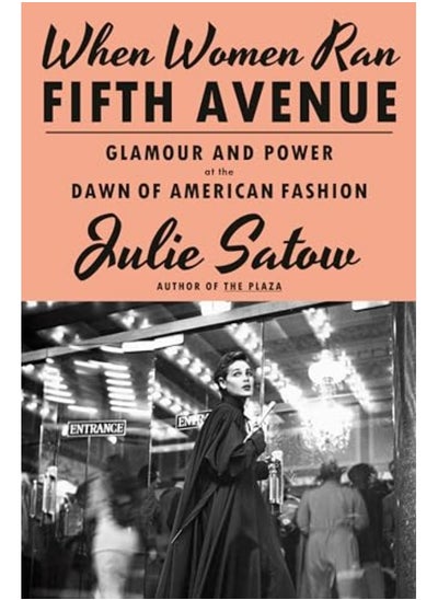 اشتري When Women Ran Fifth Avenue Glamour And Power At The Dawn Of American Fashion في الامارات