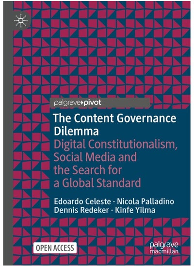 Buy The Content Governance Dilemma: Digital Constitutionalism, Social Media and the Se in UAE